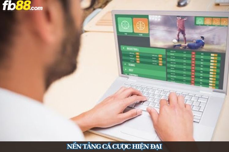 Nền tảng cá cược hiện đại