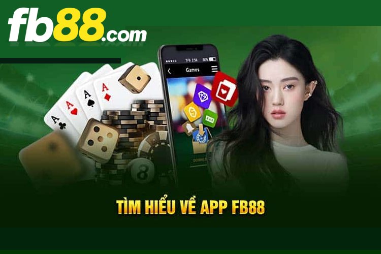 Những lợi ích vượt trội khi người chơi tải app FB88 để trải nghiệm